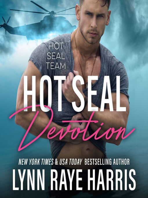 Title details for HOT SEAL Devotion by Lynn Raye Harris - Available